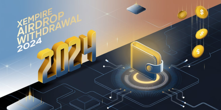 Xempire Airdrop Withdrawal 2024 with digital wallet and falling coins illustration